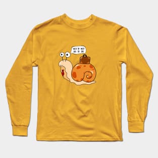 Snail and work Long Sleeve T-Shirt